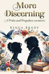 More Discerning: A Pride and Prejudice variation novel