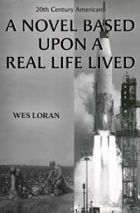 20th Century American: A Novel Based upon a Real Life Lived
