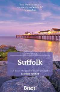 Suffolk (Slow Travel) : Local, characterful guides to Britain's Special Places （3RD）