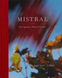 Mistral : The Legendary Wind of Provence