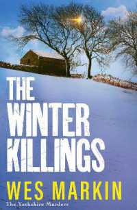 The Winter Killings : Unwrap another instalment in the gritty Yorkshire Murders series from bestseller Wes Markin (The Yorkshire Murders)