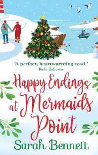 Happy Endings at Mermaids Point : The feel-good, festive read from Sarah Bennett (Mermaids Point)