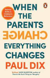 When the Parents Change, Everything Changes : Seismic Shifts in Children's Behaviour