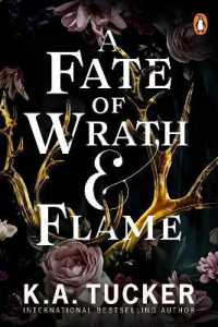 A Fate of Wrath and Flame : The sensational slow-burn enemies to lovers fantasy romance and TikTok phenomenon (Fate & Flame)