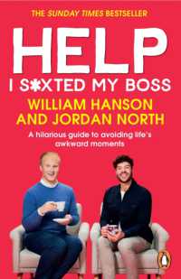 Help I S*xted My Boss : The Sunday Times Bestselling Guide to Avoiding Life's Awkward Moments