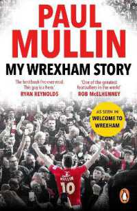My Wrexham Story : The Inspirational Autobiography from the Beloved Football Hero