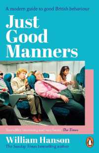 Just Good Manners : A modern guide to good British behaviour