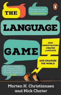 『言語はこうして生まれる：「即興する脳」とジェスチャーゲーム』（原書）<br>The Language Game : How improvisation created language and changed the world