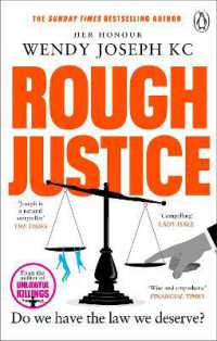 Rough Justice : Do we have the law we deserve?