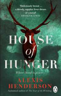 House of Hunger : the shiver-inducing, skin-prickling, mouth-watering feast of a Gothic novel