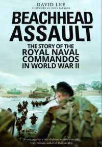 Beachhead Assault : The Story of the Royal Naval Commandos in World War II