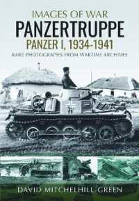 Images of War: Panzertruppe, Panzer I, 1934-1941 : Rare Photographs from Wartime Archives