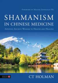 Shamanism in Chinese Medicine : Applying Ancient Wisdom to Health and Healing