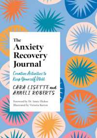 The Anxiety Recovery Journal : Creative Activities to Keep Yourself Well (Creative Journals for Mental Health)