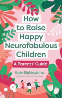 How to Raise Happy Neurofabulous Children : A Parents' Guide