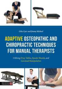 Adaptive Osteopathic and Chiropractic Techniques for Manual Therapists : Utilising Drop Tables, Speeder Boards and Gonstead Manipulation