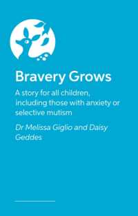 Bravery Grows : A story for all children, including those with anxiety or selective mutism