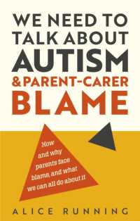 We Need to Talk about Autism and Parent-Carer Blame : How and why parents face blame, and what we can all do about it