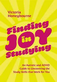 Finding Joy in Studying : An Autistic and ADHD Guide to Uncovering the Study Skills that Work for You