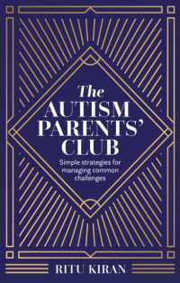 The Autism Parents' Club : Simple strategies for managing common challenges