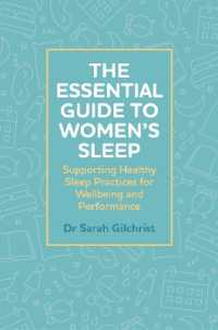 The Essential Guide to Women's Sleep : Supporting Healthy Sleep Practices for Wellbeing and Performance