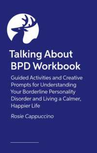 The Talking about BPD Workbook : Reflections and Creative Prompts for Exploring Your Life with a Diagnosis of Borderline Personality Disorder