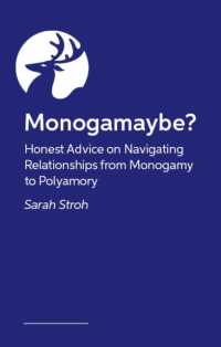 Monogamaybe? : Honest Advice on Navigating Relationships from Monogamy to Polyamory