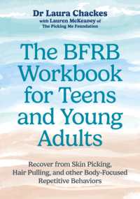 The BFRB Workbook for Teens and Young Adults : Recover from Skin Picking, Hair Pulling, and other Body-Focused Repetitive Behaviors