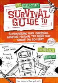 Conquering Your Caravan, Making Friends the Hard Way and Going on Holiday (Sam's Super-secret Survival Guide to...)