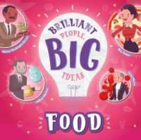 Food (Brilliant People, Big Ideas)