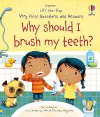Very First Questions and Answers Why Should I Brush My Teeth? (Very First Questions and Answers) （Board Book）
