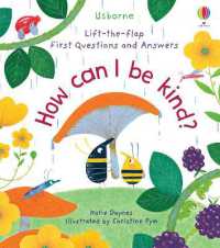 First Questions and Answers: How Can I Be Kind (First Questions and Answers) （Board Book）