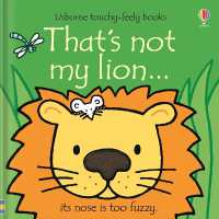 That's not my lion... (That's Not My®) （Board Book）
