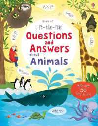 Lift-the-flap Questions and Answers about Animals (Questions and Answers) （Board Book）
