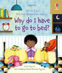 Very First Questions and Answers Why do I have to go to bed? (Very First Questions and Answers) （Board Book）