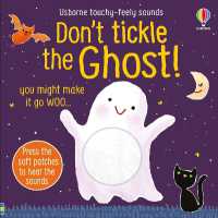 Don't Tickle the Ghost! (Don't Tickle Touchy Feely Sound Books) （Board Book）
