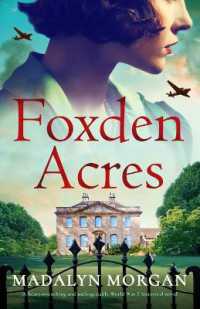 Foxden Acres : A Heart-Wrenching and Unforgettable World War 2 Historical Novel (Sisters of Wartime England)