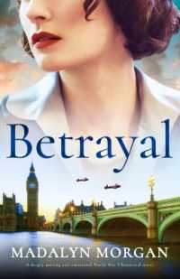 Betrayal : A Deeply Moving and Emotional World War 2 Historical Novel (Sisters of Wartime England)