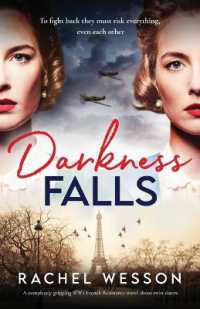 Darkness Falls : A Completely Gripping Ww2 French Resistance Novel about Twin Sisters (The Resistance Sisters)