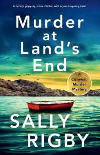 Murder at Land's End : A totally gripping crime thriller with a jaw-dropping twist (A Cornwall Murder Mystery)