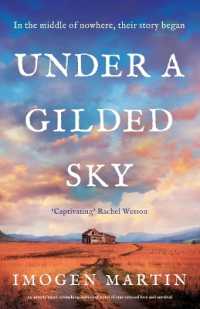 Under a Gilded Sky : An Utterly Heart-Wrenching Historical Novel of Star-Crossed Love and Survival
