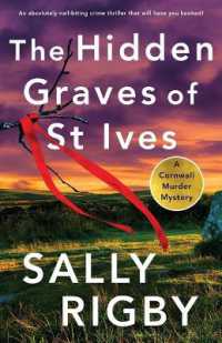 The Hidden Graves of St Ives : An absolutely nail-biting crime thriller that will have you hooked (A Cornwall Murder Mystery)