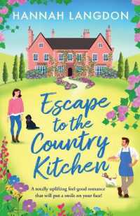 Escape to the Country Kitchen : A totally uplifting feel-good romance that will put a smile on your face! (The Feywood Sisters)