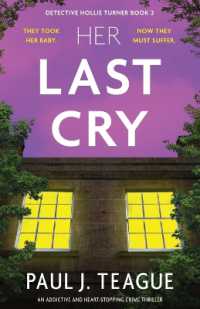 Her Last Cry : An addictive and heart-stopping crime thriller (Detective Hollie Turner)