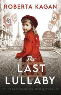 The Last Lullaby : An utterly heartbreaking and unforgettable historical fiction novel