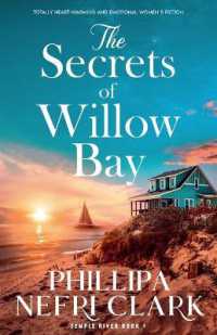 The Secrets of Willow Bay : Totally heartwarming and emotional women's fiction (Temple River)