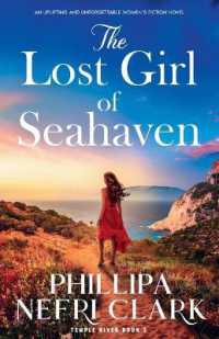 The Lost Girl of Seahaven : An uplifting and unforgettable women's fiction novel (Temple River)