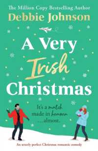 A Very Irish Christmas : An utterly perfect Christmas romantic comedy