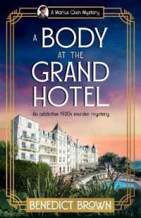 A Body at the Grand Hotel : An addictive 1920s murder mystery (A Marius Quin Mystery)