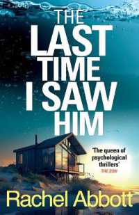 The Last Time I Saw Him (A Stephanie King Thriller)
